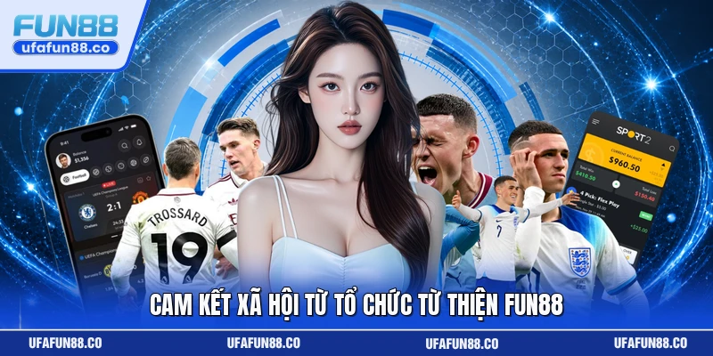Cam kết xã hội từ tổ chức từ thiện Fun88