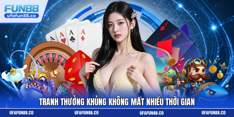 Tranh thưởng khủng không mất nhiều thời gian